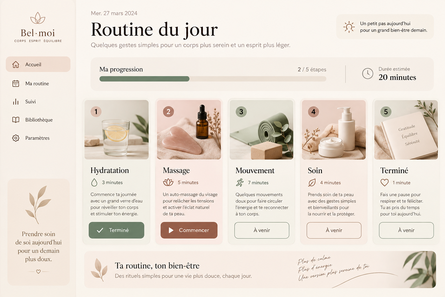 Routine du jour en cinq étapes : hydratation, massage, mouvement, soin, terminé
